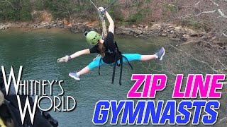 Zip Line Gymnasts  Whitneys World [upl. by Cymbre]