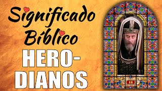 Herodianos Significado Bíblico  ¿Qué Significa Herodianos en la Biblia 🙏 [upl. by Teodoor]