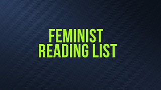 Feminist Reading List [upl. by Tattan]