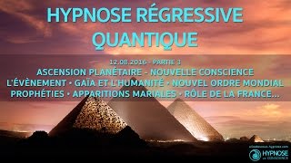 Hypnose Régressive Quantique 02c  Nouveaux Enfants Marie Prophéties Nouvel Ordre Mondial [upl. by Sloan668]