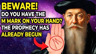 What Nostradamus Predicted For Those Who Have The LETTER quotMquot ON THE PALM HAS ALREADY BEGUN [upl. by Niamert]