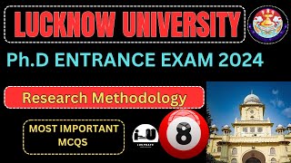 Lucknow University PhD Entrance Exam 2024Top 25 MCQs On Research MethodologyLucknow University 9 [upl. by Gaelan509]