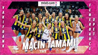 VakıfBank 1  3 Fenerbahçe Opet Maçın Tamamı  202122 Sultanlar Ligi [upl. by Nezam]