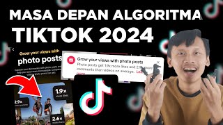 Masa Depan Algoritma Tiktok 2024  Konten Gambar [upl. by Xantha355]