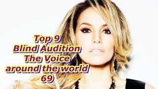 Top 9 Blind Audition The Voice around the world 69 [upl. by Llednahc]