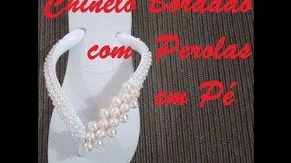 CURSO DE CHINELO BORDADO COM PÉROLAS EM PÉ [upl. by Aneehta]