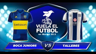 BOCA JUNIORS vs TALLERES [upl. by Eddy333]