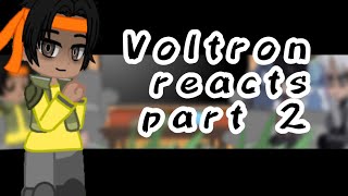 Voltron reacts part 2\\ reupload [upl. by Bordy]