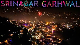 The Unseen Beauty Of Srinagar Garhwal At Diwali  Srinagar Garhwal Uttarakhand  Vlog [upl. by Argella]