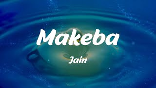 Jain  Makeba Lyrics [upl. by Allard188]