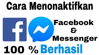 🔴CARA MENONAKTIFKAN FACEBOOK amp MESSENGER  DETAIL [upl. by Aiekal]