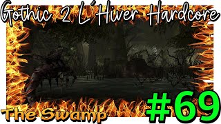 69  The Swamp From The Sect Camp Cleared Of Monsters  GOTHIC 2 NOTR LHIVER ENGLISH [upl. by Notgnirra680]