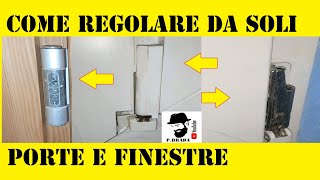 Come regolare facilmente porte e finestre Fai da Te [upl. by Edme]