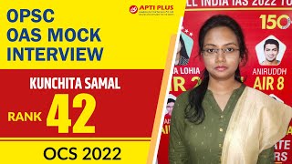 KUNCHITA SAMAL  RANK 42  OAS 2022  Mock Interview  APTI PLUS [upl. by Wernsman]