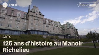 125 ans dhistoire au Manoir Richelieu [upl. by Bijan]