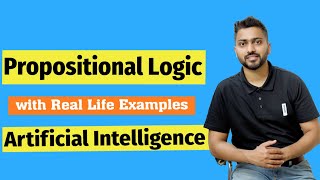 Propositional Logic  Artificial Intelligence [upl. by Jalbert449]