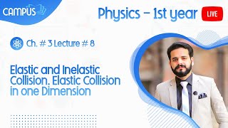 11th Class Physics Ch 3 Lecture 8 Elastic and Inelastic Collision Elastic Collision in one Dimens [upl. by Kal530]