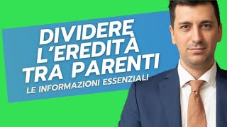 Come dividere leredità tra parenti [upl. by Myron471]