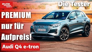 Audi Q4 etron Premium aber nur gegen Aufpreis  Test  auto motor und sport [upl. by Itnahs760]