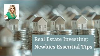 Real Estate Investing Essential Tips for Newbies [upl. by Eelannej]