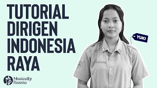 TUTORIAL DIRIGEN INDONESIA RAYA  BELAJAR MUDAH MENJADI DIRIGEN [upl. by Derfliw599]