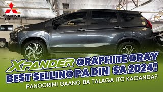 Xpander Graphite Gray  Best Selling Pa Din Sa 2024 Gaano Ba Talaga Ito Kaganda [upl. by Nidya]