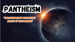 Pantheism  Unveiling The Divine in Everything  Pantheism Explained Origin Pantheistic Lifestyle [upl. by Etteloiv270]