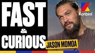 Jason Momoa  Fast amp Curious [upl. by Hartwell]