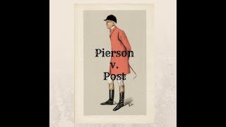 Pierson v Post [upl. by Llevrac]