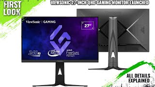 ViewSonic XG27362K 27inch QHD 240Hz Gaming Monitor Launched  Explained All Spec Features amp More [upl. by Nerradal527]