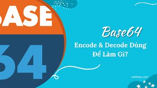 Base64 Encode amp Decode dùng để làm gì [upl. by Lat22]