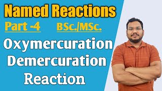 Oxymercuration Demercuration Reaction  mechanism  BSc  MSc  by pankaj sir [upl. by Notserp]