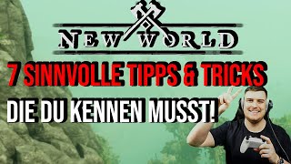 New World  7 sinvolle Tipps und Tricks die du auf jeden fall kennen solltest  Deutsch  Mottenmann [upl. by Odella]