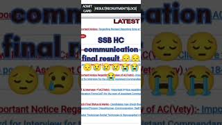 SSB HC communication final result wait 😔😔😰😰😰ssb force 🪖🪖🪖🇮🇳🇮🇳🇮🇳 [upl. by Teyugn383]