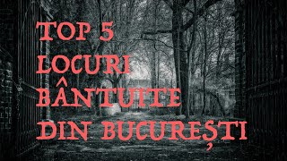 TOP 5 locuri bântuite din Bucuresti  partea I [upl. by Llenrahs]