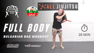 Suples Bulgarian Bag  20 Min Full Body Workout [upl. by Ennaeerb]