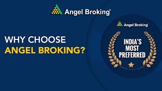 Why Choose Angel Broking  Angel Broking [upl. by Palmer]