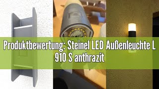 Produktbewertung Steinel LED Außenleuchte L 910 S anthrazit Wandleuchte mit 180° Infrarot Bewegung [upl. by Magna]