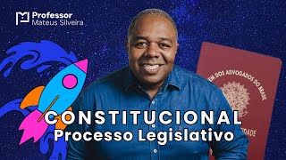 21 Direito Constitucional  Processo Legislativo  OAB 1º Fase  Projeto 12 Questões [upl. by Orianna397]