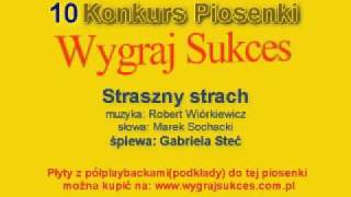 quotStraszny strachquot  10 Konkurs Piosenki quotWygraj Sukcesquot [upl. by Velda]