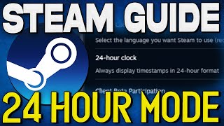 How To Change To 24 Hour or Military Clock on Steam 2024 [upl. by Bloch]