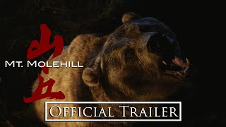 Mt Molehill  Official Trailer [upl. by Hirasuna]