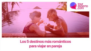 Los 5 destinos más románticos para viajar en pareja 😍💐 [upl. by Carlye]