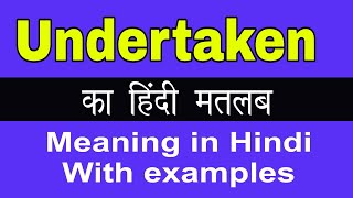 Undertaken Meaning in Hindi Undertaken ka Matlab kya Hota hai [upl. by Claire802]