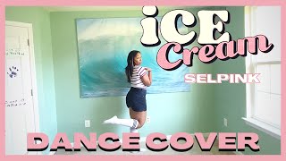 SELPINK ICE CREAM  DANCE COVER Mirrored [upl. by Ademordna649]