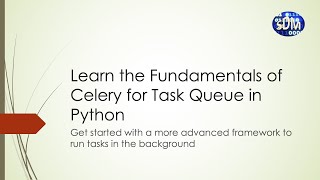 Learn the Fundamentals of Celery for Task Queue in Python Python  Celery  Task  Queue [upl. by Ennasor969]