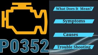 DTC P0352 Overview Ignition Coil B PrimarySecondary Circuit Malfunction [upl. by Kendy869]