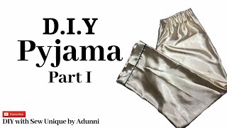 HOW TO SEW PYJAMAS FOR BEGINNERS  DIY PAJAMA PANTS  PART 1 [upl. by Kama]