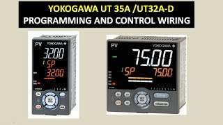 Yokogawa UT 35A UT 32A Controller control wiring details and quick setup programYOKOGAWAut35a [upl. by Chen]