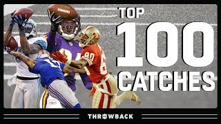 Top 100 Catches in NFL History [upl. by Airot]